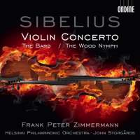Sibelius: Violin Concerto, The Bard, The Wood Nymph